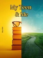 My Teen and Me
